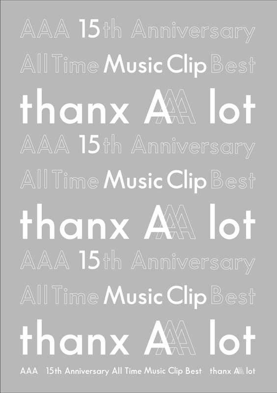 「AAA 15th Anniversary All Time Music Clip Best -thanx AAA lot-」
