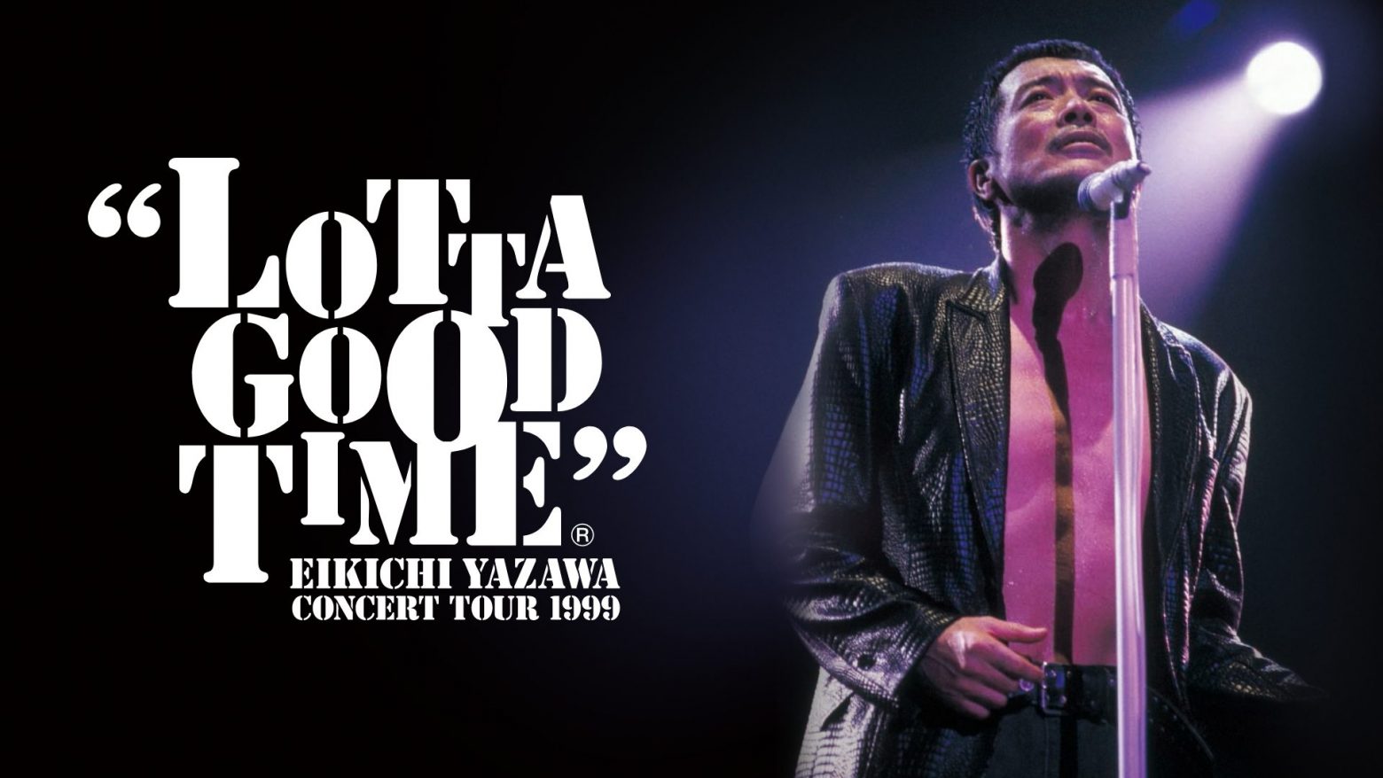 矢沢永吉、1999年に開催された「LOTTA GOOD TIME」ツアー最終日の武道館公演をU-NEXTでフル配信 | Musicman