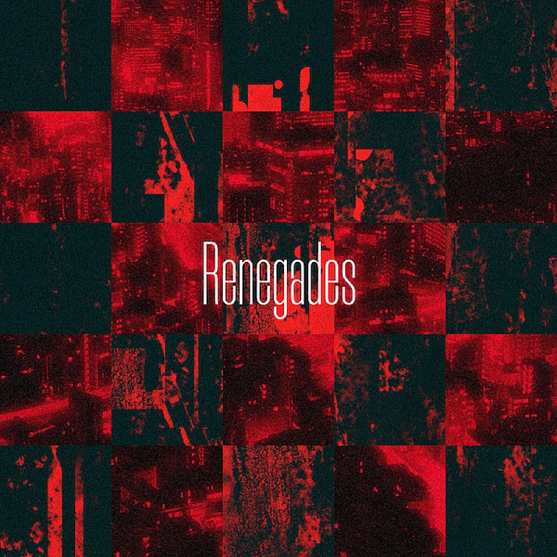 ONE OK ROCK「Renegades」