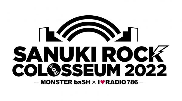 SANUKI ROCK COLOSSEUM 2022 -MONSTER baSH × I♥RADIO 786